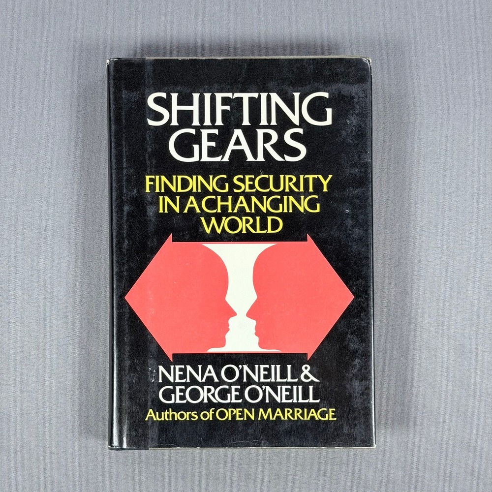 Nena George O'Neill Shifting Gears Hardcover 1974 1st Ed Signed Psychology Book